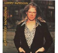 Larry Norman - Gathered Moments (Somewhere in This Lifetime) (UK Import)