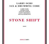 Larry Ochs - Stone Shift