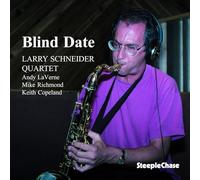 Larry Schneider Quartet - Blind Date