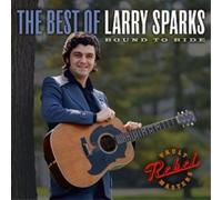 Larry Sparks Best of Larry Sparks, The: Bound to Ride (CD) (Importación USA)