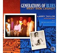 Larry Taylor & The Taylor Family - Generation Of Blues: West Side Legacy