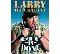 Larry The Cable Guy - Git-R-Done