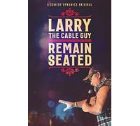 Larry The Cable Guy: Remain Seated [USA] [DVD]