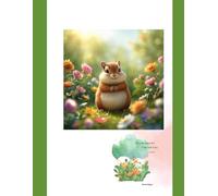 Larry the chipmunk: A day full of joy (The wonderful garden)