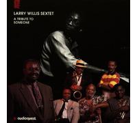Larry Willis - A Tribute to Someone