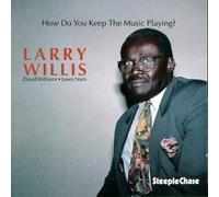 Larry Willis Trio - How Do You Keep The Music Playing?