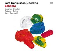 Danielsson,Lars Liberetto - Echomyr (Digipak)