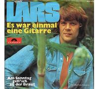 LARS - Es war einmal eine Gitarre / Am Sonntag geh ich zu der Braut / 2041 616