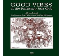 Lars Estrand - Good Vibes at the Pawnshop Jazz Club