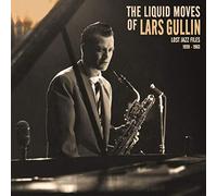 Lars Gullin - The Liquid Moves Of Lars Gullin [Vinilo]