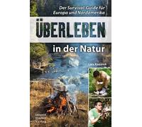 Lars Konarek Überleben in der Natur: Der Survival-Guide für Europa (Tapa blanda)