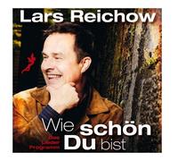 Lars Reichow - Wie schön du Bist [Import]