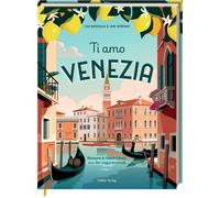 Lars Wentrup Li Ti Amo Venezia: Rezepte und Geschichten aus der Lagu (Tapa dura)