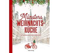 Lars Wentrup Lisa Münsters Weihnachtsküche: Mit Genuss durch die sch (Tapa dura)