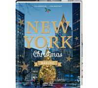 Lars Wentrup Lisa Nieschlag New York Christmas Baking (Tapa dura)
