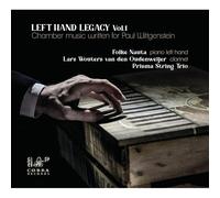 Nauta - Left Hand Legacy, Vol.1: Chamber Music written for Paul Wittgenstein