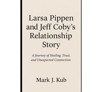 Larsa Pippen and Jeff Coby's Relationship Story: A Journey of Healing, Trust, and Unexpected Connection