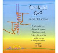 Larsson, Lars Erik - Forkladd Gud
