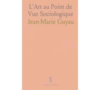 L'Art au Point de Vue Sociologique
