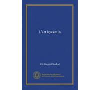 L'art byzantin (Vol-1)