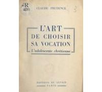 Lart De Choisir Sa Vocation (ebook)