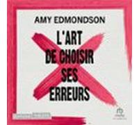 Lart De Choisir Ses Erreurs (audiolibro)