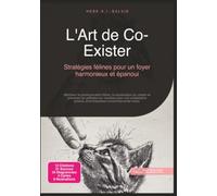 L'Art de Co-Exister: Stratégies félines pour un foyer harmonieux et épanoui (Chats)