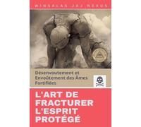 L'Art de Fracturer l'Esprit Protégé