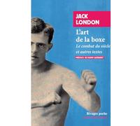 L'art de la boxe: Le combat du siècle et autres textes