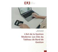 L'Art de la Gestion Moderne: Les Clés du Tableau de Bord de Gestion