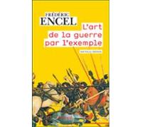 Lart De La Guerre Par Lexemple. Stratèges Et Batailles (ebook)