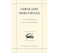 L'art de la gymnastique: Livre 1, édition bilingue français-latin: 28 (Les Classiques De L'humanisme)