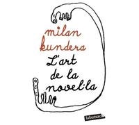 L'art de la novel·la (BIBLIOTECA MILAN KUNDERA)