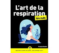L'art de la respiration pour les nuls