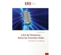 L'Art de l'Antenne: Gérer les Tranches Vides