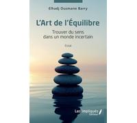 L'Art de l'Equilibre: Trouver du sens dans un monde incertain