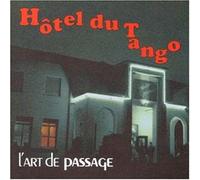 L'Art de Passage - Hotel du Tango