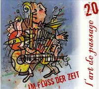 L'Art de Passage – Im Fluss der Zeit – BuschFunk