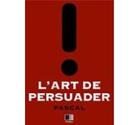 Lart De Persuader (ebook)