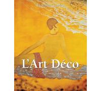 L'Art Déco: Design, architecture et glamour d'une époque