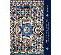 L'art des motifs islamiques: Création géométrie à travers les siècles