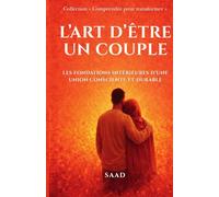 l'art d'être un couple (Comprendre pour transformer)