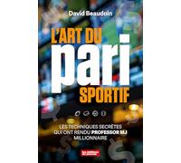 L'art du pari sportif: Les techniques secrètes qui ont rendu Professor MJ millionaire