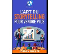 L'art du storytelling pour vendre plus