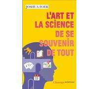 L'art et la science de se souvenir de tout