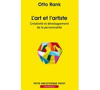 L'art et l'artiste: Créativité et développement de la personnalité