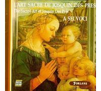 L'Art Sacre De Josquin Des Pres by Josquin