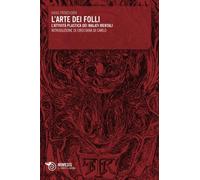 L'arte Dei Folli (Il corpo e l'anima)