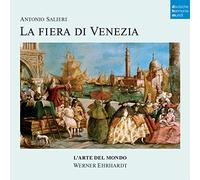 L'Arte Del Mondo - Antonio Salieri: la Fiera di Venezia