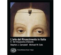 L'arte del rinascimento in Italia. Dal Cinquecento al Seicento (Vol. 2) (Piccola biblioteca Einaudi. Mappe)